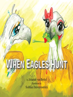 cover image of When Eagles Hunt
